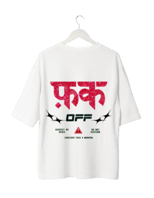 fck(hindi) off F*ck off Graphic T-Shirt (Oversized)
